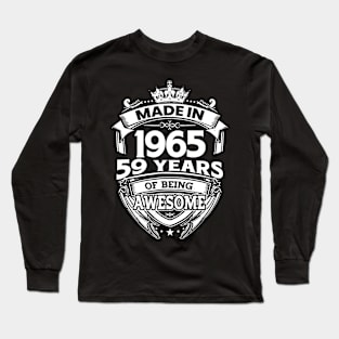 Made In 1965 59 Years Of Being Awesome Long Sleeve T-Shirt